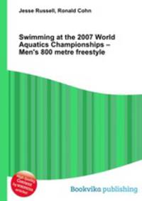 Swimming at the 2007 World Aquatics Championships – Men