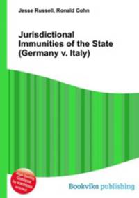 Jurisdictional Immunities of the State (Germany v. Italy)