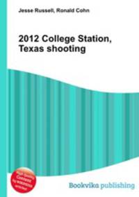 2012 College Station, Texas shooting