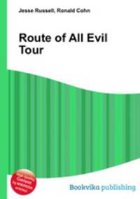 Route of All Evil Tour