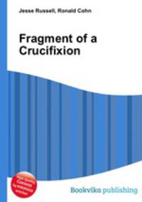 Fragment of a Crucifixion