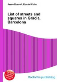 List of streets and squares in Gracia, Barcelona
