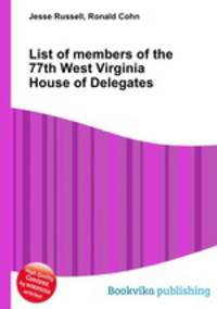 List of members of the 77th West Virginia House of Delegates