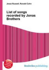 List of songs recorded by Jonas Brothers