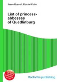 List of princess-abbesses of Quedlinburg