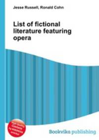 List of fictional literature featuring opera