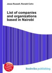 List of companies and organizations based in Nairobi