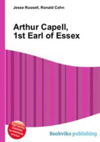 Arthur Capell, 1st Earl of Essex