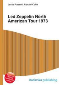 Led Zeppelin North American Tour 1973