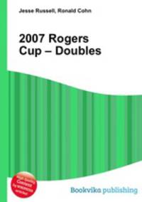 2007 Rogers Cup – Doubles
