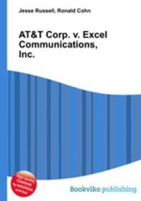 AT&T Corp. v. Excel Communications, Inc.