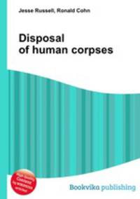 Disposal of human corpses