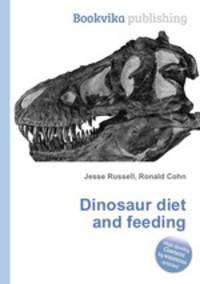 Dinosaur diet and feeding
