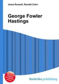 George Fowler Hastings