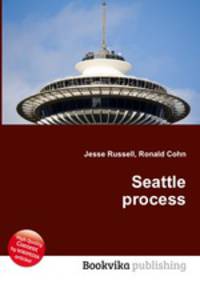 Seattle process