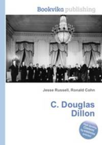 C. Douglas Dillon