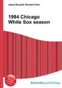 1984 Chicago White Sox season