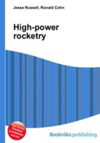 High-power rocketry