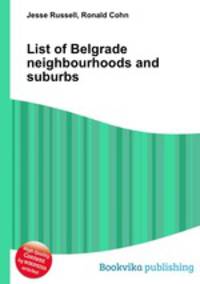 List of Belgrade neighbourhoods and suburbs