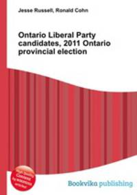 Ontario Liberal Party candidates, 2011 Ontario provincial election