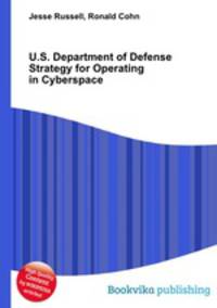 U.S. Department of Defense Strategy for Operating in Cyberspace