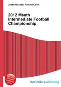 2012 Meath Intermediate Football Championship