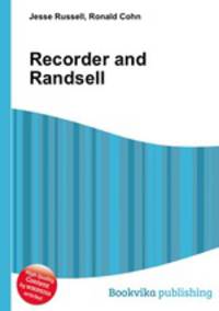 Recorder and Randsell