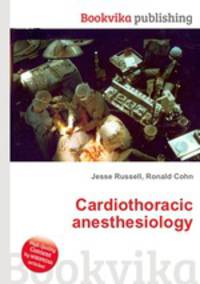 Cardiothoracic anesthesiology
