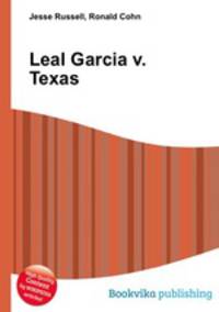Leal Garcia v. Texas