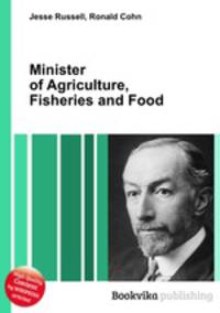 Minister of Agriculture, Fisheries and Food