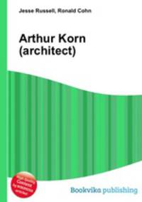 Arthur Korn (architect)