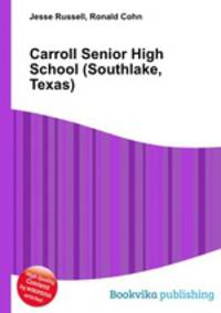 Carroll Senior High School (Southlake, Texas)