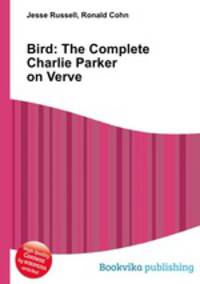 Bird: The Complete Charlie Parker on Verve