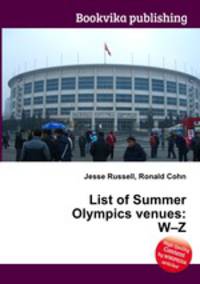List of Summer Olympics venues: W–Z