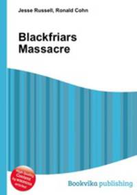 Blackfriars Massacre