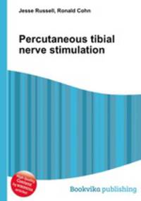 Percutaneous tibial nerve stimulation