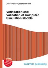 Verification and Validation of Computer Simulation Models