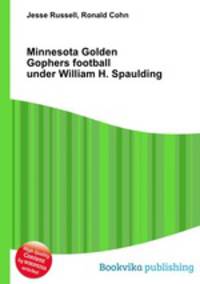 Minnesota Golden Gophers football under William H. Spaulding