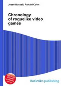Chronology of roguelike video games