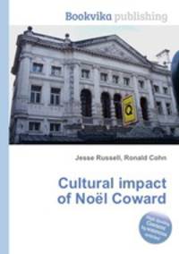 Cultural impact of Noel Coward