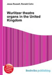 Wurlitzer theatre organs in the United Kingdom