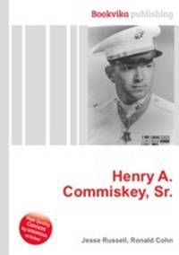 Henry A. Commiskey, Sr.