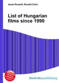 List of Hungarian films since 1990