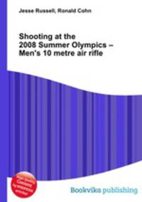 Shooting at the 2008 Summer Olympics – Men