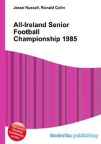 All-Ireland Senior Football Championship 1985