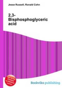 2,3-Bisphosphoglyceric acid