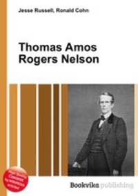 Thomas Amos Rogers Nelson