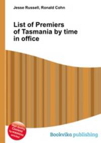 List of Premiers of Tasmania by time in office