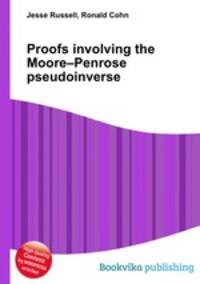 Proofs involving the Moore–Penrose pseudoinverse