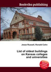 List of oldest buildings on Kansas colleges and universities